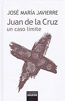 Juan de La Cruz: Un Caso Límite 843011145X Book Cover