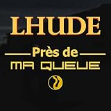Près de ma queue [Explicit]