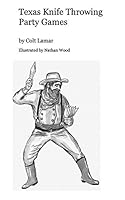 Texas Knife Throwing Party Games 1320862977 Book Cover