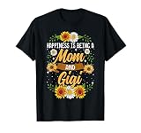 Happiness Is Being A Mom And Gigi Shirt Cute Sunflower T-Shirt