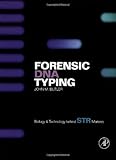 Forensic DNA Typing: Biology and Technology Behind STR Markers