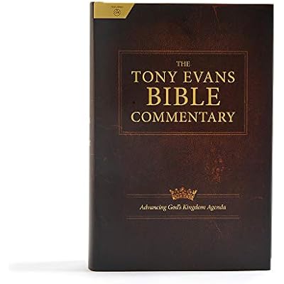The Tony Evans Bible Commentary: Advancing God's Kingdom Agenda