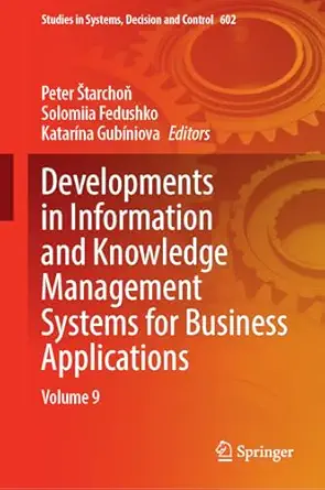 Developments in Information and Knowledge Management Systems for Business Applications: Volume 9-Wow! eBook