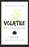 volatile deutsche übersetzung  Volatile: A Memoir of Poker and Bipolar Disorder