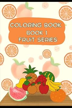 Paperback Coloring Book: Fruits Series (Colouring Book) Book