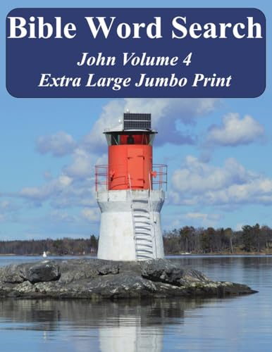 Bible Word Search John Volume 4: King James Version Extra Large Jumbo Print (Bible Memory Lighthouse)