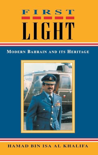 First Light: Modern Bahrain and Its Heritage