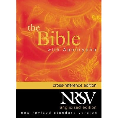 New Revised Standard Version with Apocrypha Anglicized Cross-Reference Edition