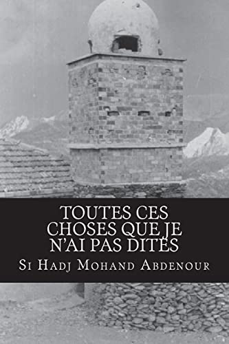 Toutes ces choses que je n'ai pas dites: Memoire refoulée (French Edition)