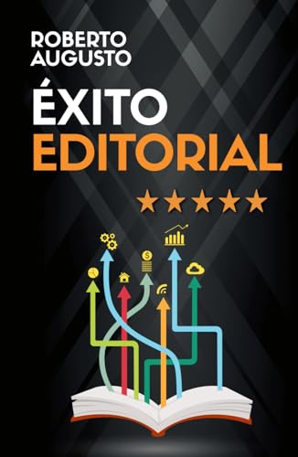 ÉXITO EDITORIAL: Guía práctica para escritores