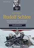  Hauptmann Rudolf Schlee: Vom Eichenlaubträger der Gebirgstruppe zum Wachbataillon \