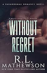 Without Regret (Pyte/Sentinel Series Book 2)