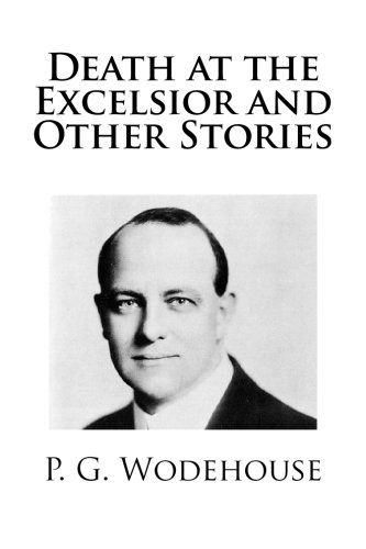 Death at the Excelsior and Other Stories 1481213261 Book Cover