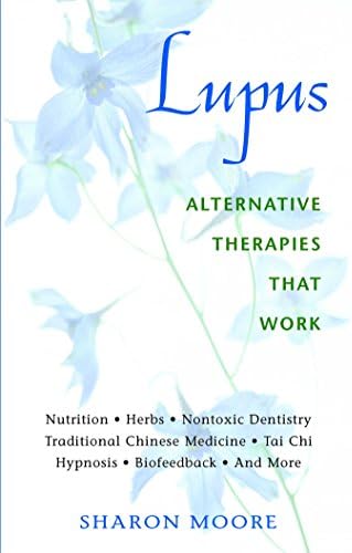 Lupus: Alternative Therapies That Work