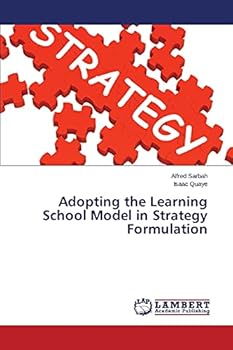 Paperback Adopting the Learning School Model in Strategy Formulation Book