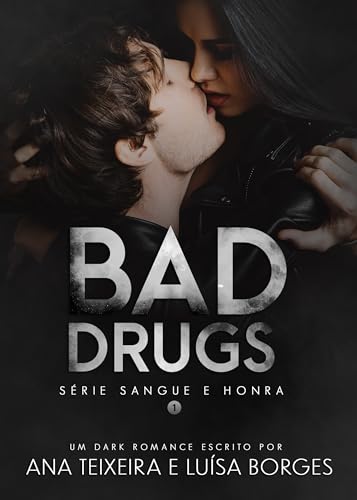 Bad Drugs: Série Sangue e Honra #1