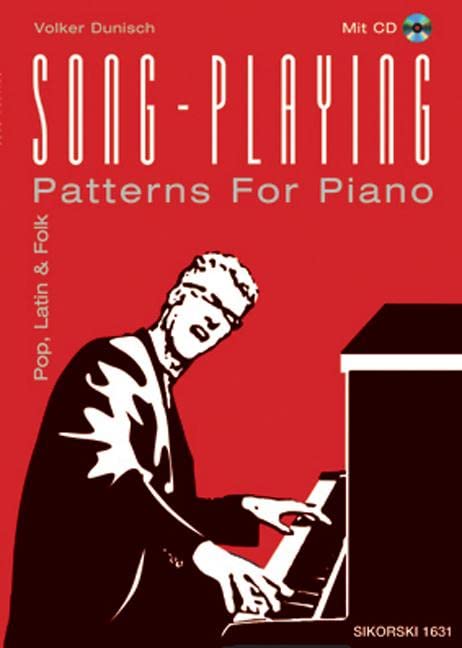 Song-Playing: Patterns For Piano. Klavier (Keyboard).
