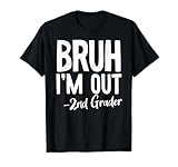 Bruh We Out 2nd Grade Last Day Of School 2025 Summer Break T-Shirt