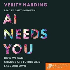 AI Needs You Audiobook By Verity Harding cover art