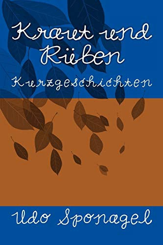 Kraut und Rüben: Kurzgeschichten (German Edition)