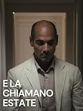  E la chiamano estate