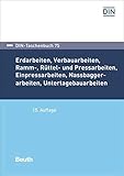  Erdarbeiten, Verbauarbeiten, Ramm-, Rüttel- und Pressarbeiten, Einpressarbeiten (DIN-Taschenbuch)