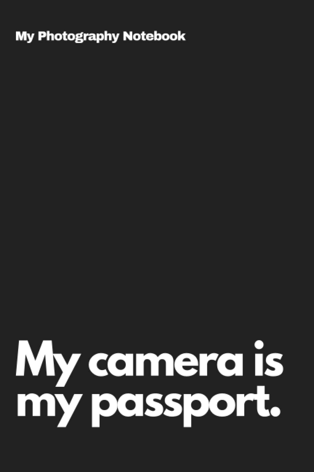 Carnet de photographie à offrir : journal de bord inspirant 365 p.
