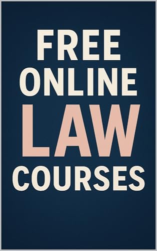 FREE Online Law Courses: Website Links Included
