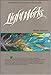 Produktbild Lightworks: Explorations in Art, Culture, and Creativity