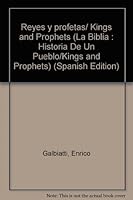 Reyes y profetas/ Kings and Prophets (LA BIBLIA : HISTORIA DE UN PUEBLO/KINGS AND PROPHETS) 8434815036 Book Cover