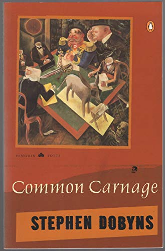Common Carnage (Penguin Poets)