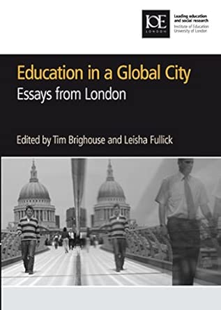 Education in a Global City: Essays from London: 32-Wow! eBook