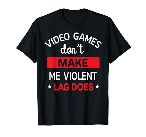 Jeu vidéo « Don't Make Me Violent Lag Does » - Cadeau amusant pour gamer T-Shirt