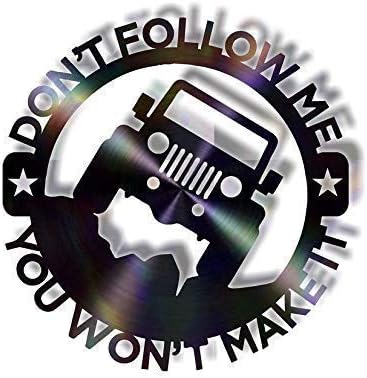 Don't Follow Me Sign by Sea Biscuit Metal Designs