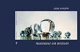 Transparenz und Reflexion