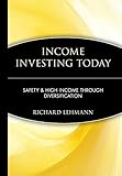 Income Investing Today: Safety and High Income Through Diversification