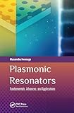 Plasmonic Resonators: Fundamentals, Advances, and Applications
