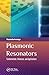Plasmonic Resonators: Fundamentals, Advances, and Applications