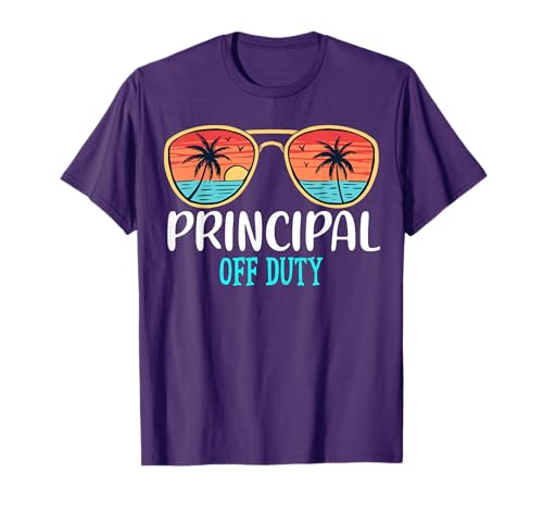 Principal Off Duty Happy Last Day Of School Summer 2021 T-Shirt