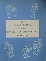 Art of Cutting and History of English Costume 0914046055 Book Cover