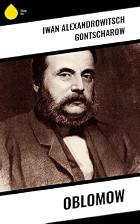 Oblomow eBook Gontscharow, Iwan Alexandrowitsch Amazon.de