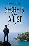 Secrets of the A-List (Episode 12 of 12): A Billionaire Celebrity Romance (A Secrets of the A-List Title)