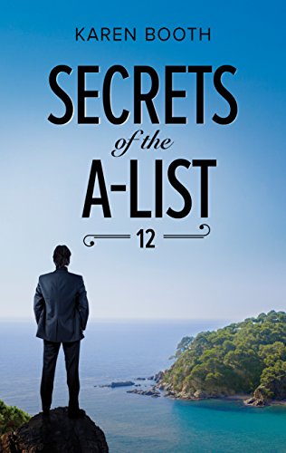 Secrets of the A-List 12 (By: Karen Booth)