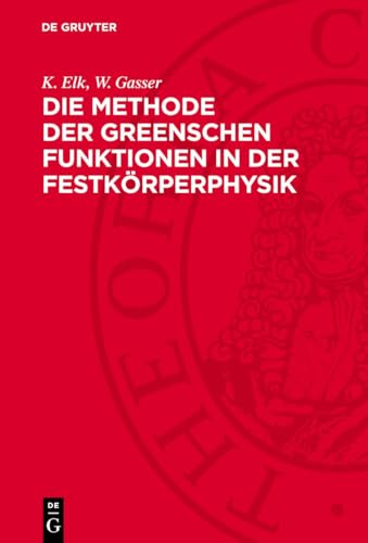 Die Methode der Greenschen Funktionen in der Festkörperphysik
