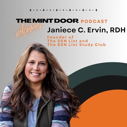 Building Dental Community: Janiece Ervin on The DEN List & the Future of Connection