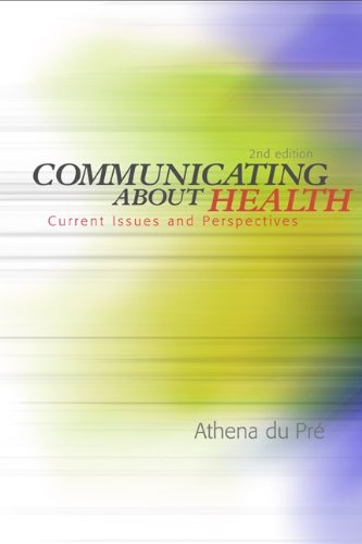 Communicating About Health: Current Issues and Perspectives