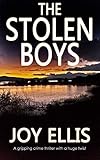 THE STOLEN BOYS a gripping crime thriller with a huge twist (JACKMAN & EVANS Book 5)