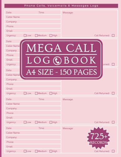 Call Log Book: Mega 150 Page A4 Log to Capture Phone, Voicemail Messages with Notes For Office, Sales & Service Organizations