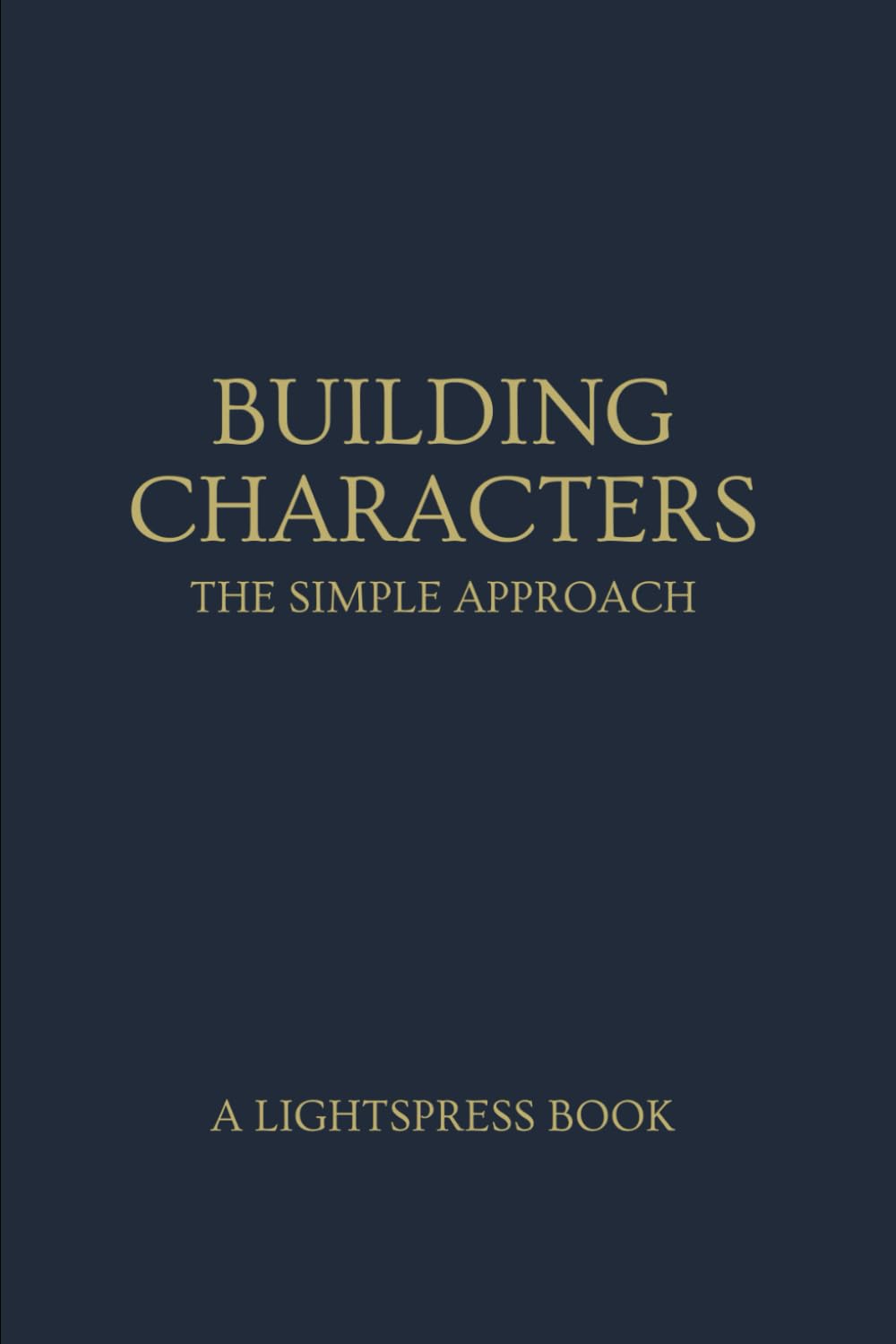 Building Characters: The Simple Approach