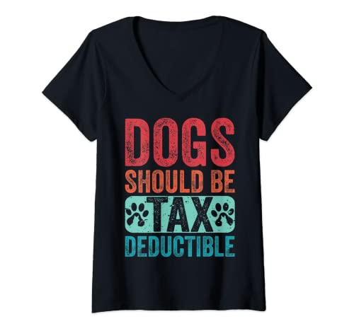 Mujer Dogs Should Be Tax Deductible Dog Lovers Owners Retro Funny Camiseta Cuello V